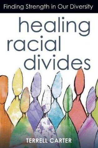 Cover of Healing Racial Divides