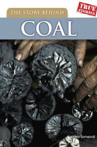 Cover of The Story Behind Coal