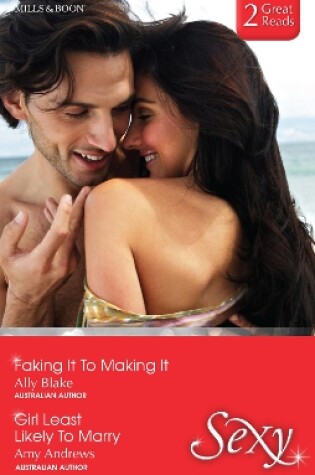 Cover of Faking It To Making It/Girl Least Likely To Marry