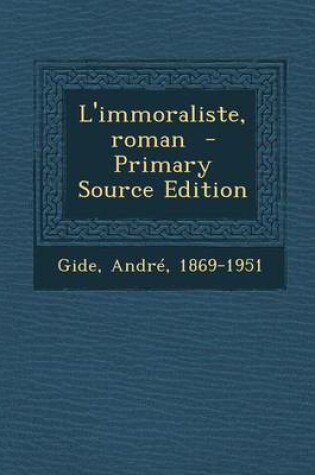 Cover of L'Immoraliste, Roman