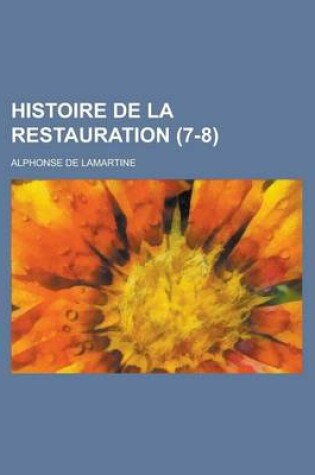 Cover of Histoire de La Restauration (7-8)