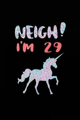 Book cover for NEIGH! I'm 29