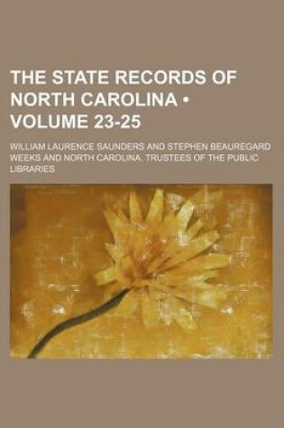 Cover of The State Records of North Carolina (Volume 23-25)