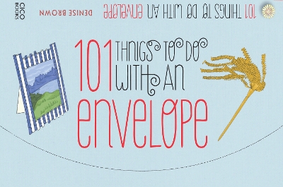 Book cover for 101 Things to Do with an Envelope