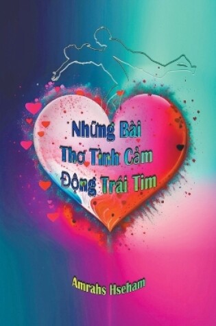 Cover of Những B�i Thơ T�nh Cảm Động Tr�i Tim