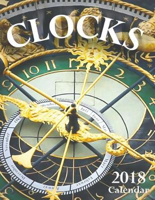 Book cover for Clocks 2018 Calendar (UK Edition)