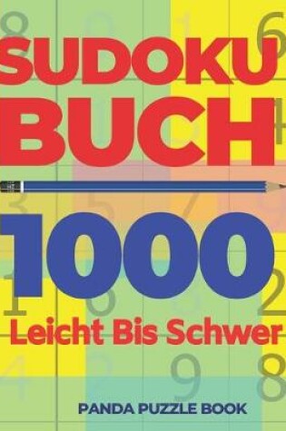 Cover of Sudoku Buch 1000 Leicht Bis Schwer