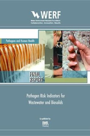 Cover of Pathogen Risk Indicators for Wastewater and Biosolids