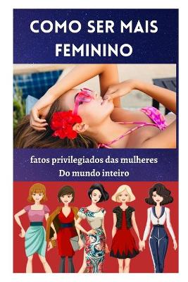 Book cover for Como ser mais feminino