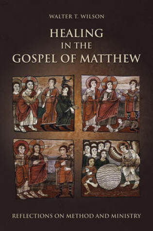 Cover of Healing in the Gospel of Matthew