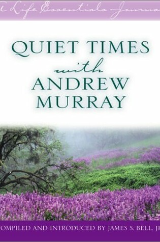 Cover of Quiet Times with Andrew Murray
