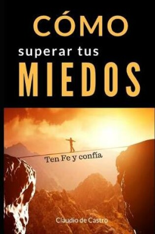 Cover of Como Superar tus Miedos