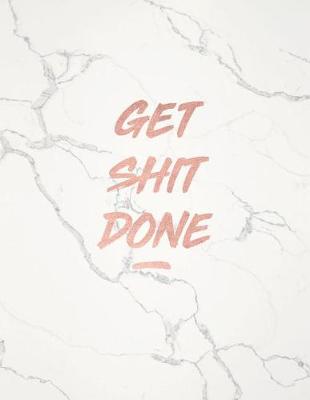 Book cover for Get Shit Done