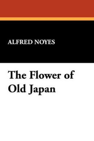Cover of The Flower of Old Japan