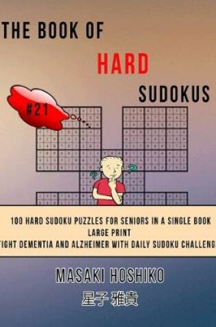 Cover of The Book Of Hard Sudokus #21