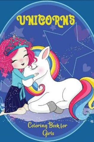 Cover of Unicorns coloring book for Girls