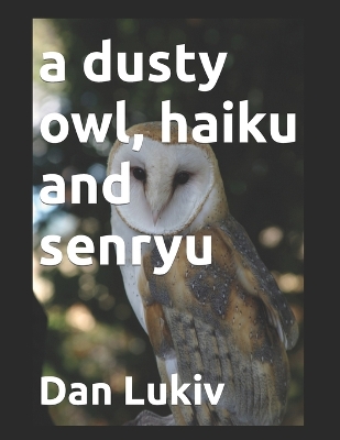 Book cover for A dusty owl, haiku and senryu