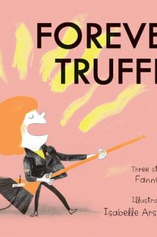 Cover of Forever Truffle