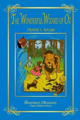The Wonderful Wizard of Oz by L. Frank Baum, GRANDMA'S TREASURES