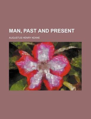 Book cover for Man, Past and Present