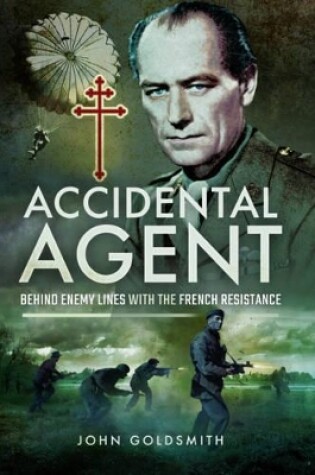 Cover of Accidental Agent: Behind Enemy Lines with the French Resistance