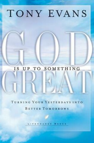 Cover of God is up to Something Great