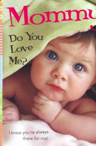 Cover of Mommy, Do You Love Me?