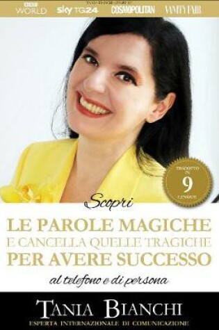 Cover of Scopri Le Parole Magiche (e cancella quelle tragiche) Per Avere Successo