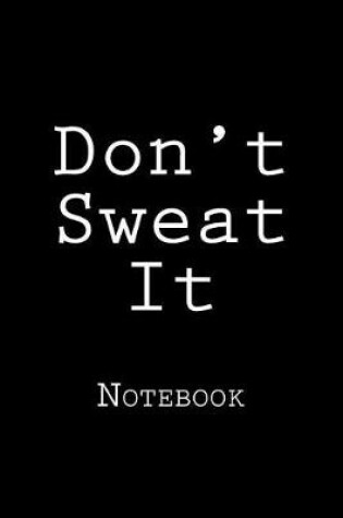 Cover of Don't Sweat It