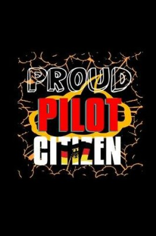 Cover of Proud pilot citizen