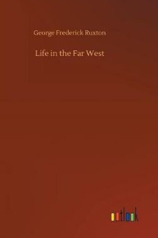 Cover of Life in the Far West