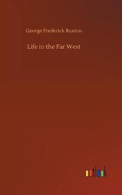 Book cover for Life in the Far West