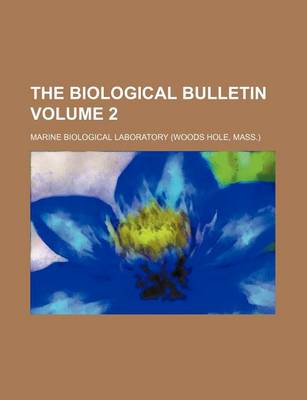 Book cover for The Biological Bulletin Volume 2