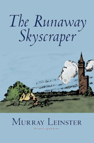 Cover of The Runaway Skyscraper by Murray Leinster, Science Fiction, Adventure