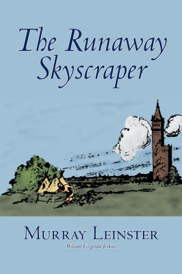 Book cover for The Runaway Skyscraper by Murray Leinster, Science Fiction, Adventure