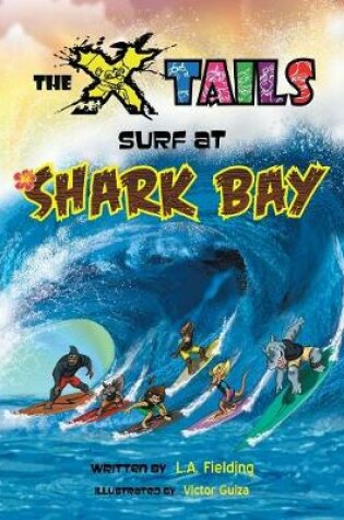 Cover of The X-tails Surf at Shark Bay