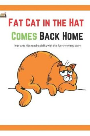 Cover of Fat Cat In The Hat Comes Back Home