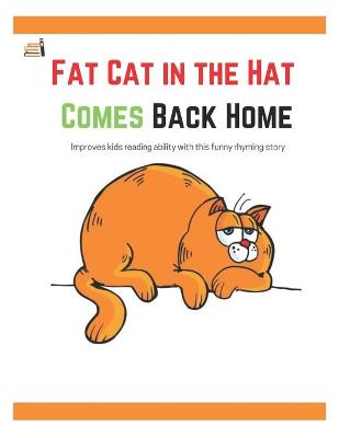 Book cover for Fat Cat In The Hat Comes Back Home