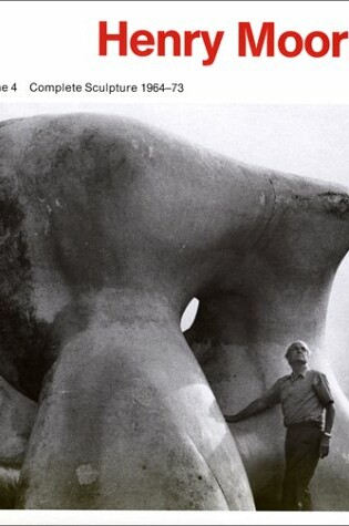 Cover of Henry Moore: Complete Sculpture v.4