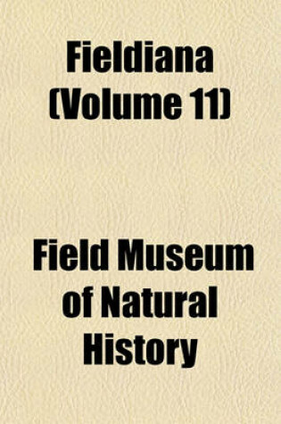 Cover of Fieldiana (Volume 11)