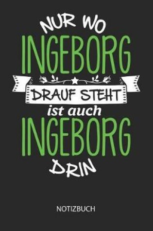 Cover of Nur wo Ingeborg drauf steht - Notizbuch
