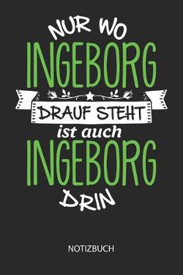 Book cover for Nur wo Ingeborg drauf steht - Notizbuch