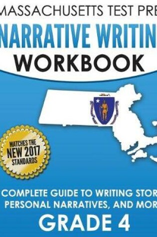 Cover of Massachusetts Test Prep Narrative Writing Workbook Grade 4