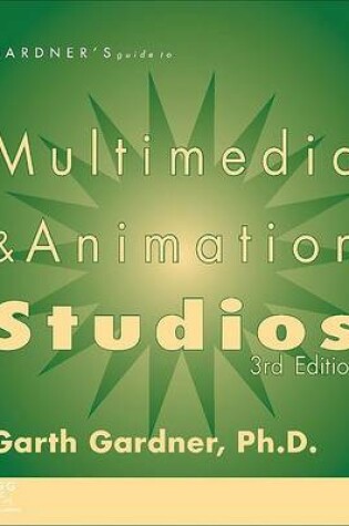 Cover of Gardner's Guide to Multimedia and Animation Studios