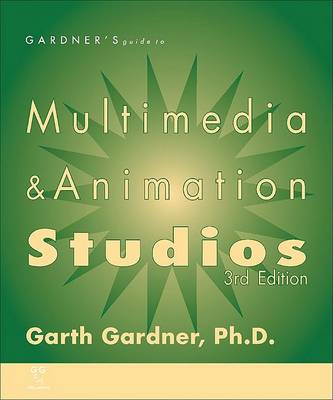 Book cover for Gardner's Guide to Multimedia and Animation Studios