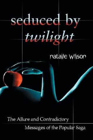 Cover of Seduced by Twilight