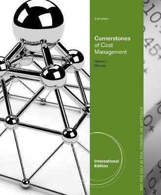 Book cover for Cornerstones of Cost Management, International Edition