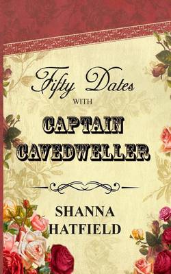 Book cover for Fifty Dates with Captain Cavedweller