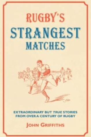 Cover of Rugby's Strangest Matches