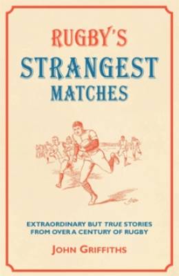 Book cover for Rugby's Strangest Matches